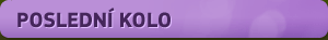 Poslední kolo: