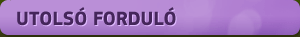 Utols� k�r: 
