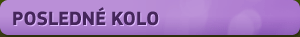 Posledné kolo:
